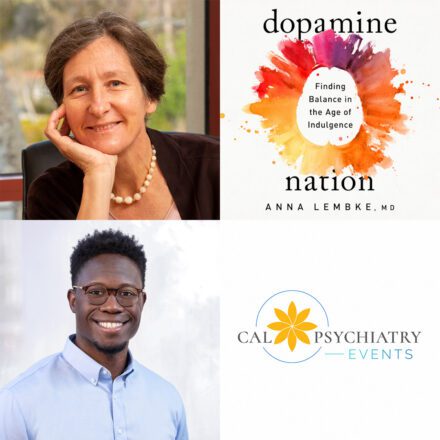 Psych Media Discussion Group | August 31st, 2022 – Dopamine Nation with author Anna Lembke, MD and Sir Melancon, MD