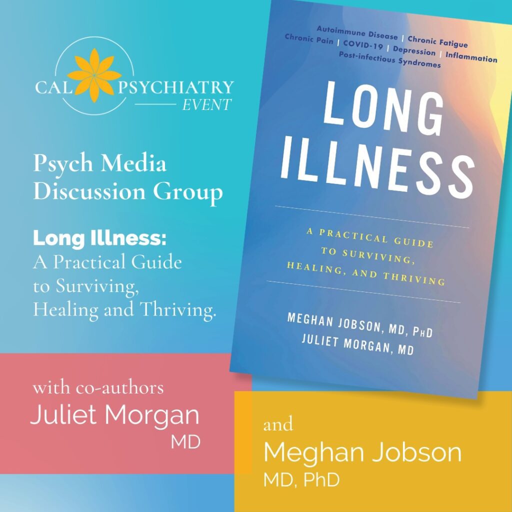 Psych Media Discussion Group | Tuesday, June 12, 2023 – Long Illness: A Practical Guide to Surviving, Healing and Thriving